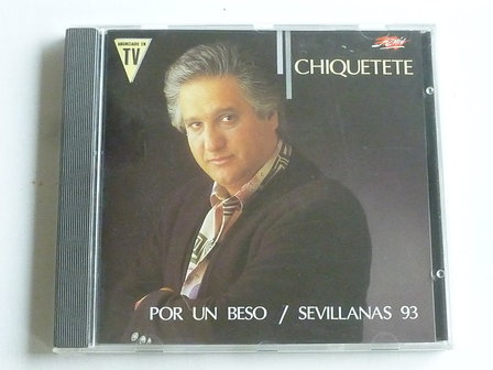 Chiquetete - Por un beso / Sevillanas 93