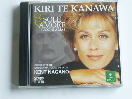 Kiri Te Kanawa - Sole E Amore / Puccini Arias / Kent Nagano