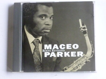 Maceo Parker - Roots Revisited 