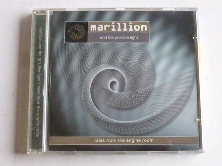Marillion and the positive light - Tales from the engine room