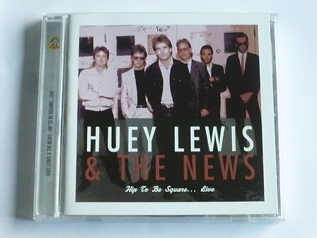 Huey Lewis &amp; The News - Hip to be Square...Live