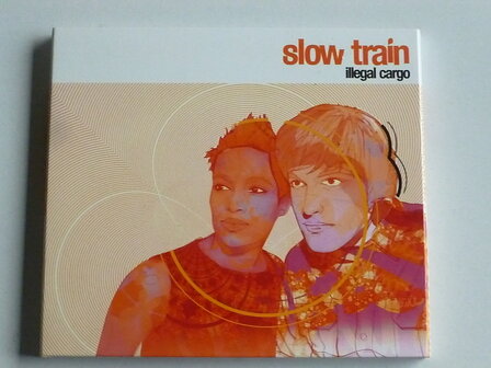 Slow Train - Illegal Cargo