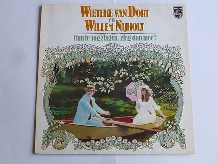 Wieteke van Dort &amp; Willem Nijholt - Kun je nog zingen, zing dan mee!(LP)