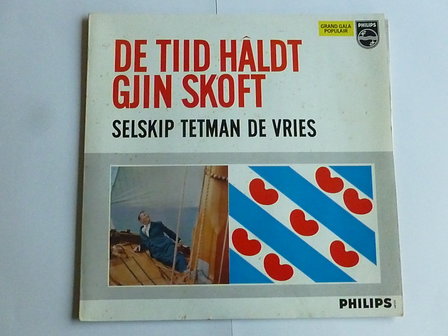 Selskip Tetman de Vries - De tiid haldt gjin skoft (LP)