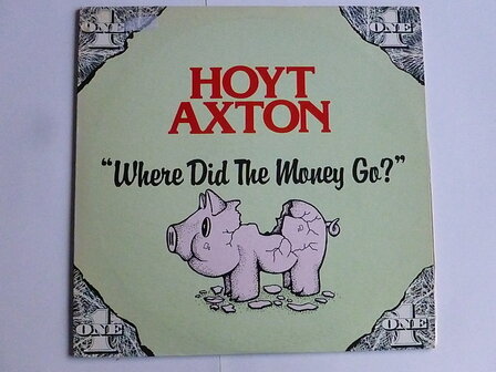 Hoyt Axton - Where did the Money go? (LP)