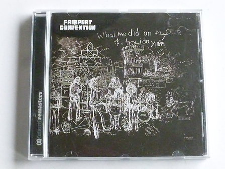 Fairport Convention - What we did on our Holidays (geremastered)