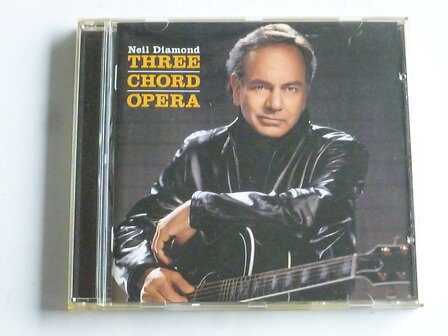 Neil Diamond - Three Chord Opera