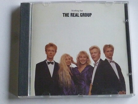 The Real Group - Nothing but