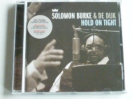 Solomon Burke &amp; De Dijk - Hold on Tight