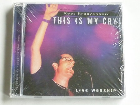 Kees Kraayenoord - This is my Cry (nieuw)