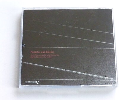 Kevin Drumm, Martin Tetreault - Particles and Smears