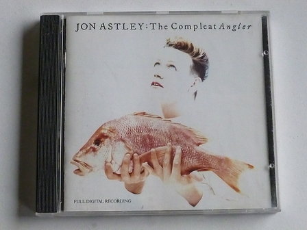 Jon Astley - The Compleat Angler