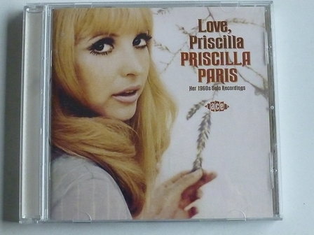 Priscilla Paris - Love, Priscilla / Her 1960&#039;s Solo Recordings