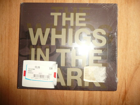 The Whigs in the Dark