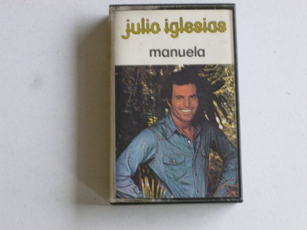 Julio Iglesias - Manuela (cassette bandje)