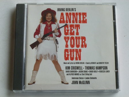 Irving Berlin&#039;s Annie Get Your Gun / John McGlinn