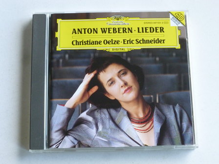 Anton Webern - Lieder / Christiane Oelze 