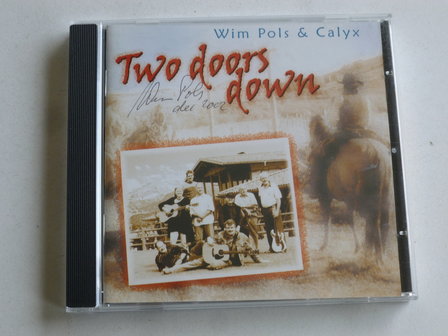 Wim Pols &amp; Calyx - Two doors down (gesigneerd)