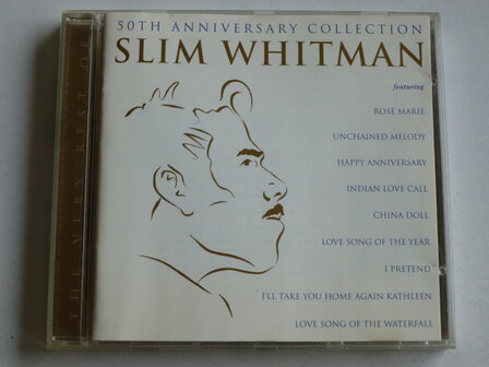 Slim Whitman - The very best of / 50th Anniversary Collection
