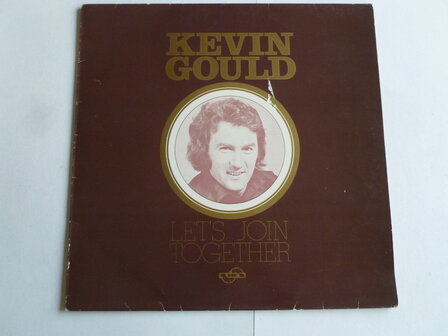 Kevin Gould - Let&#039;s join together (LP)