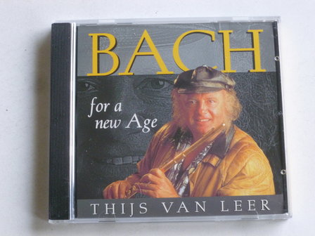 Bach - For a new Age / Thijs van Leer