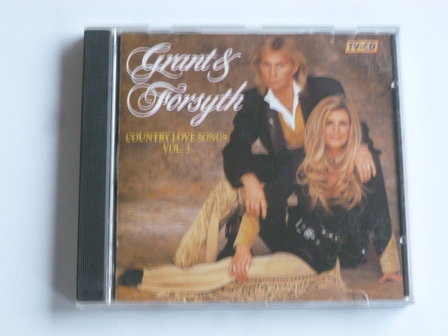 Grant &amp; Forsyth - Country Love Songs vol.3