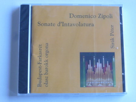 Domenico Zipoli - Sonate D&#039;Intavolatura / Sirak Peter (nieuw)