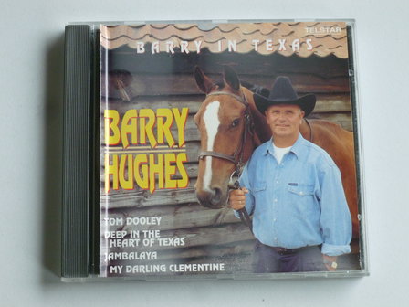 Barry Hughes - Barry in Texas