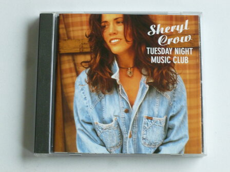 Sheryl Crow - Tuesday Night Music Club