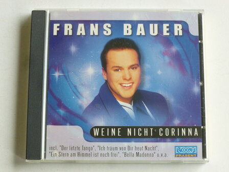 Frans Bauer - Weine Nicht Corinna