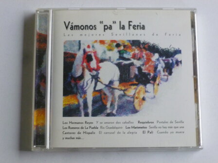Vamonos &quot;pa&quot; la Feria - Las Mejores Sevillanas de Feria