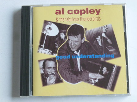 Al Copley &amp; the fabulous thunderbirds - Good Understanding