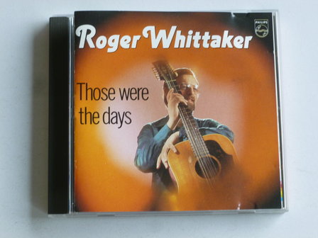 Roger Whittaker - Those were the days