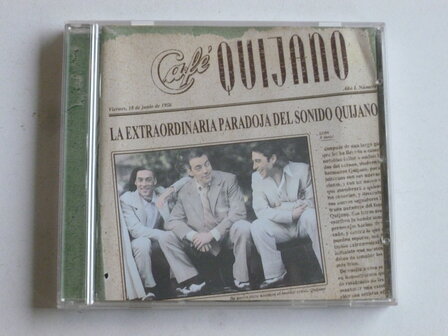 Cafe Quijano - La extraordinaria paradoja del sonido quijano