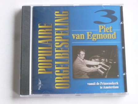 Piet van Egmond - Populaire Orgelbespeling Prinsessekerk (nieuw)