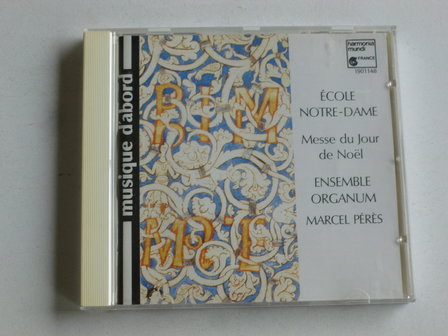 Ecole Notre Dame - Messe du Jour de No&euml;l / Ensemble Organum