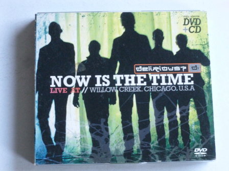 Delirious? - Now is the Time / Live at Willow Creek (CD + DVD)