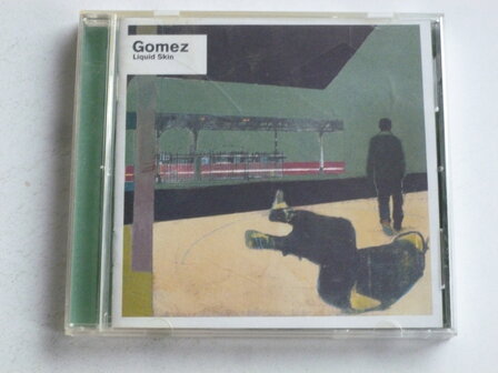Gomez - Liquid Skin