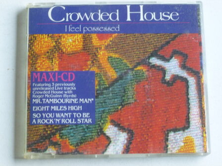 Crowded House - I feel possessed (CD single)