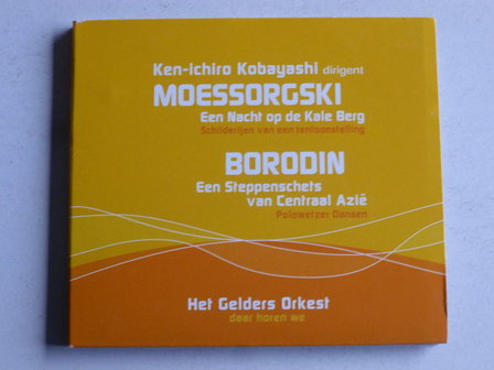 Moessorgski - Het Gelders Orkest / Ken-Ichiro Kobayashi