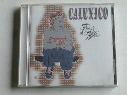 Calexico - Feast of Wire (2003)