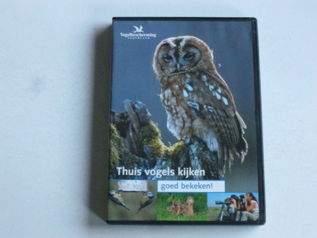 Thuis Vogels kijken - goed bekeken! (DVD) vogelbescherming