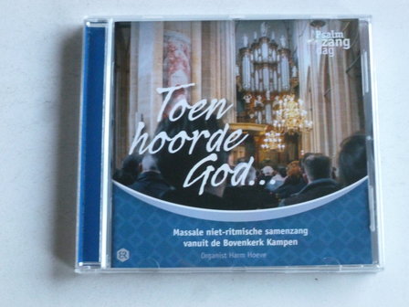 Toen hoorde God... - Harm Hoeve