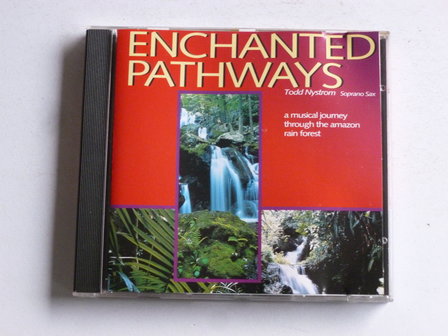 Todd Nystrom - Enchanted Pathways
