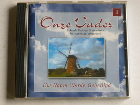Onze Vader - Uw naam worde geheiligd