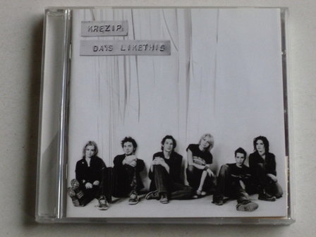 Krezip - Days like this