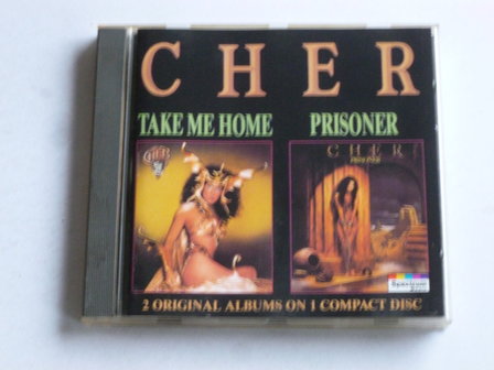 Cher - Take me home + Prisoner 