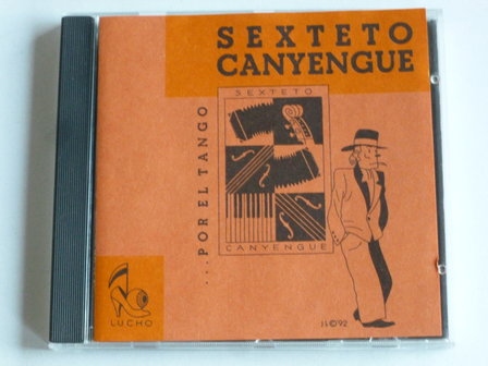 Sexteto Canyengue - Por El Tango