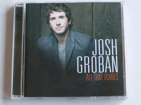 Josh Groban - All that Echoes (reprise)