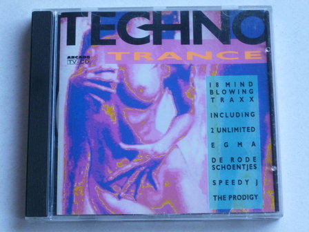 Techno Trance - 18 Mind Blowing Traxx